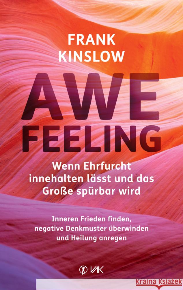 Awefeeling - Wenn Ehrfurcht innehalten lässt und das Große spürbar wird Kinslow, Frank 9783867312585 VAK-Verlag - książka