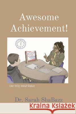 Awesome Achievement!: Maximum Results in RSP A Resource Specialist Guide Sarah Shabazz, Shavon Luckey, Aminah Shabazz 9798986826301 Shabazz Enterprise Publishing - książka