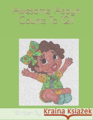 Awesome Aspyn Counts To 12!! Carlos Price La'tosha Price La'tosha Price 9798563510623 Independently Published - książka