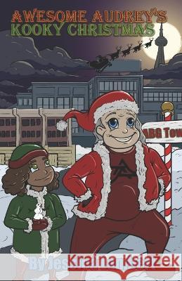 Awesome Audrey\'s Kooky Christmas: The Christmas Grannie Who Out-Did Santa Tredel Lambert Jessica Lambert 9780980888683 Platinum Rouge - książka