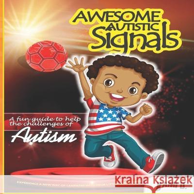 Awesome Autistic Signals Kami D   9798986166278 Andrea Johnson Books Publishing - książka