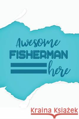 Awesome Fisherman Here Michelle's Notebook 9781792781674 Independently Published - książka