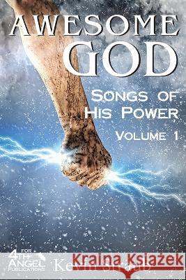 Awesome God Vol. 1: Songs of His Power Kevin Straub   9781479613038 Teach Services, Inc. - książka