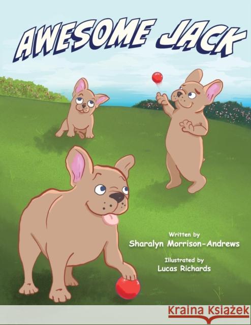 Awesome Jack Sharalyn Morrison-Andrews Lucas Richards  9781733561419 Sharalyn Morrison-Andrews - książka