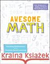 Awesome Math: Teaching Mathematics with Problem Based Learning Andreescu, Titu 9781119575733 Jossey-Bass