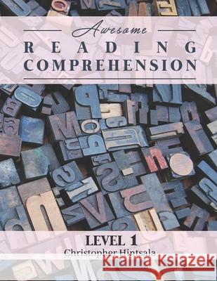 Awesome Reading Comprehension: Level 1 Christopher Hintsala 9798649219945 Independently Published - książka