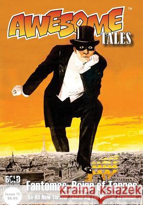 Awesome Tales #3: Fantomas: Reign of Terror R. Allen Leider Lee Richards K. T. Pinto 9781523898510 Createspace Independent Publishing Platform - książka