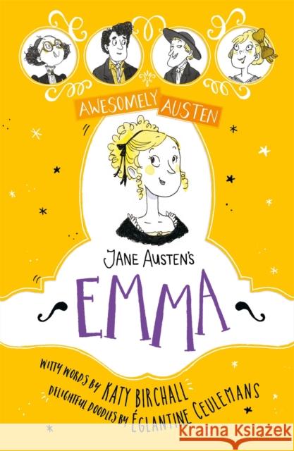 Awesomely Austen - Illustrated and Retold: Jane Austen's Emma Jane Austen 9781444962659 Hachette Children's Group - książka