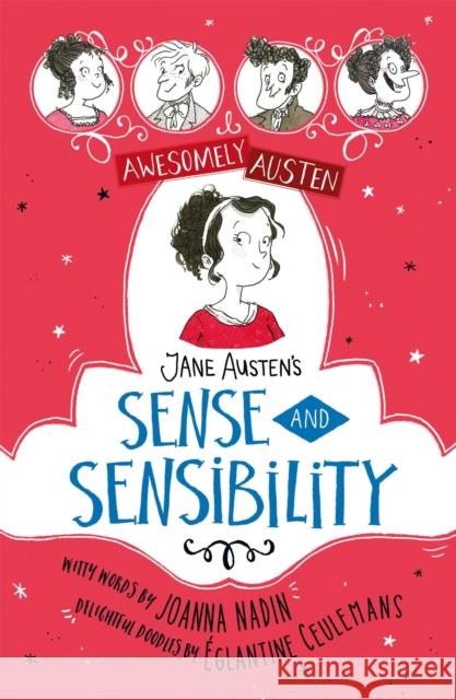 Awesomely Austen - Illustrated and Retold: Jane Austen's Sense and Sensibility Joanna Nadin 9781444962680 Hachette Children's Group - książka