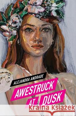 Awestruck at Dusk Alejandra Andrade 9786072931497 Alejandra Andrade - książka