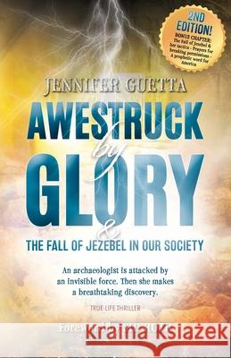 Awestruck by Glory: And the Fall of Jezebel in our Society Jennifer Guetta 9789083571508 Guetta Creations - książka