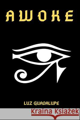 Awoke Luz Guadalupe 9781795226790 Independently Published - książka