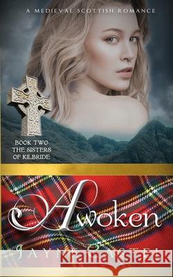 Awoken: A Medieval Scottish Romance Jayne Castel Tim Burton 9780473547561 Winter Mist Press - książka