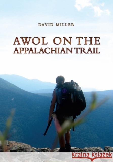 AWOL on the Appalachian Trail David Miller 9781935597193 Amazon Publishing - książka