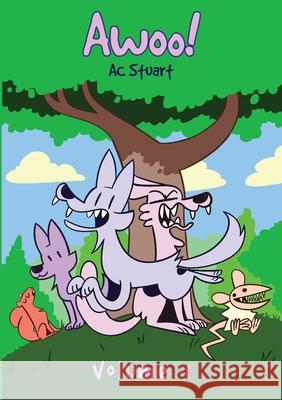 Awoo!: Volume 1 Ac Stuart 9780999591697 Fenris Publishing, LLC - książka