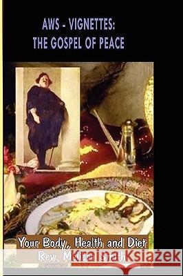 AWS - Vignettes: The Gospel Of Peace Smith, Rev Melissa 9781434808226 Createspace - książka
