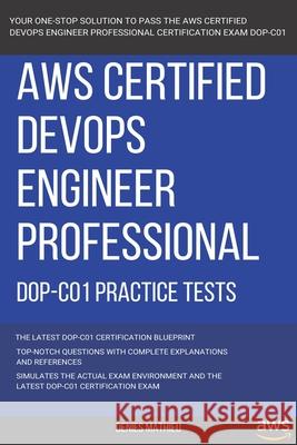 Aws: AWS Certified DevOps Engineer Professional (DOP-C01) Practice Tests Denies Mathieu 9798593434746 Independently Published - książka