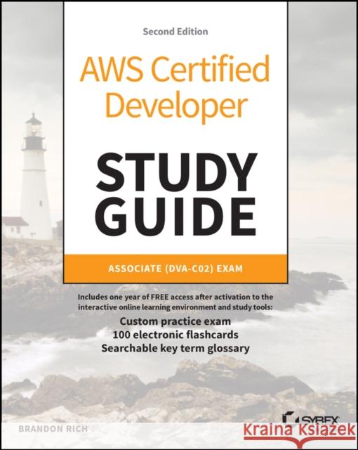 AWS Certified Developer Study Guide: Associate (Dva-C02) Exam Brandon Rich 9781394274802 Sybex - książka