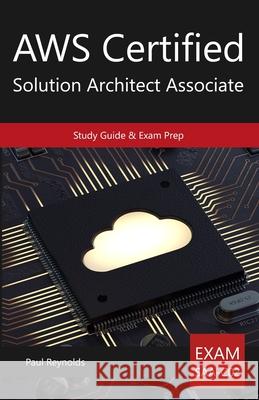 AWS Certified Solution Architect Associate Study Guide & Exam Prep Paul Reynolds 9781911064114 Black Chili - książka