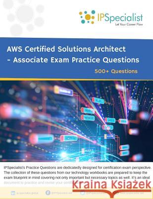 Aws Certified Solutions Architect - Associate Exam Practice Questions: 500+ Questions Ip Specialist 9781728680385 Independently Published - książka