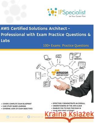 AWS Certified Solutions Architect - Professional Complete Study Guide: 100+ Exam Practice Questions Ip Specialist 9781099404795 Independently Published - książka
