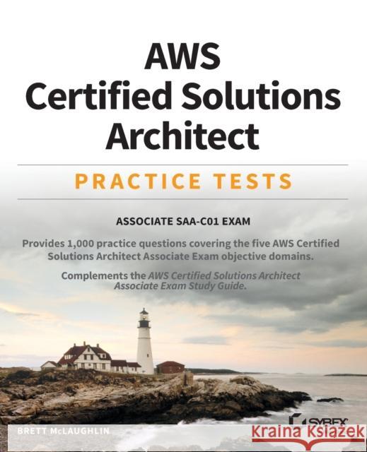 Aws Certified Solutions Architect Practice Tests: Associate Saa-C01 Exam McLaughlin, Brett 9781119558439 Sybex - książka