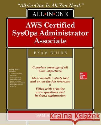 Aws Certified Sysops Administrator Associate All-In-One-Exam Guide (Exam Soa-C01) Alapati, Sam 9781260135565 McGraw-Hill Education - książka