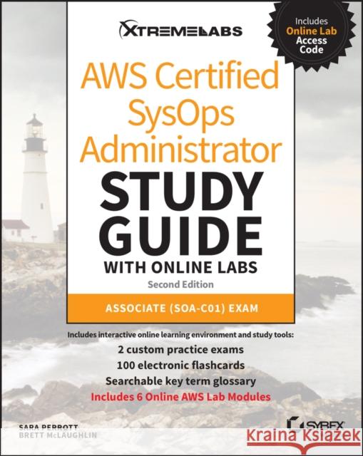 Aws Certified Sysops Administrator Study Guide with Online Labs: Associate (Soa-C01) Exam McLaughlin, Brett 9781119756699 Sybex - książka