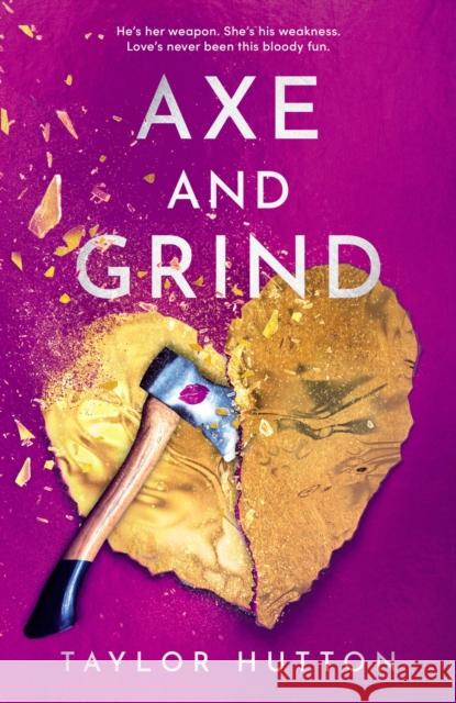 Axe and Grind Taylor Hutton 9780593817773 Berkley Books - książka