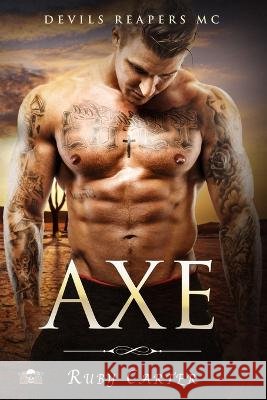 Axe: Devils Reapers MC Lauren Whale Ruby Carter  9798636325314 Independently Published - książka