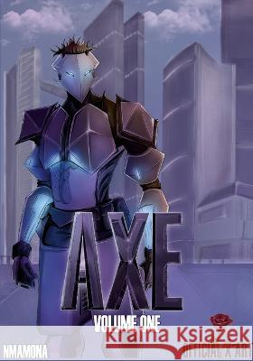 Axe: Prelude Part I Noah Mamona   9781738960934 Https: //Noahisaac4.Wixsite.Com/Officialxart - książka