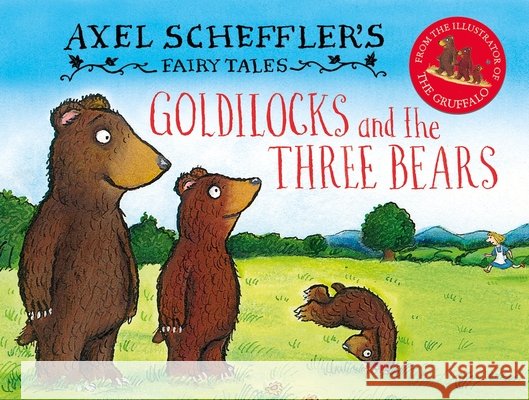 Axel Scheffler's Fairy Tales: Goldilocks and the Three Bears Axel Scheffler 9780702307850 Scholastic - książka