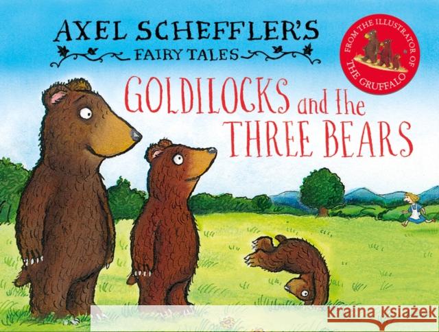 Axel Scheffler's Fairy Tales: Goldilocks and the Three Bears Axel Scheffler 9780702307850 Scholastic - książka