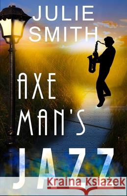 Axeman's Jazz Julie Smith 9780999813157 Booksbnimble - książka