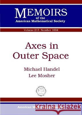 Axes in Outer Space Michael Handel   9780821869277 American Mathematical Society - książka