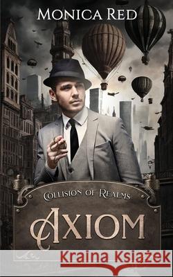Axiom: Collision of Realms Monica Red 9781962293013 Monica Dillenburg - książka