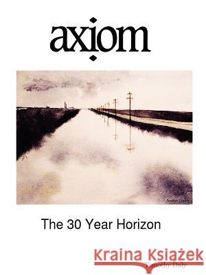 Axiom Volume 1: Tutorial Timothy Daly 9781411665972 Lulu.com - książka