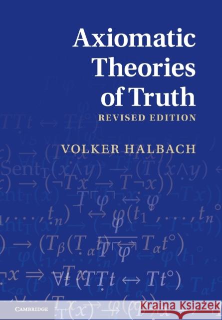 Axiomatic Theories of Truth Volker Halbach 9781107424425 Cambridge University Press - książka