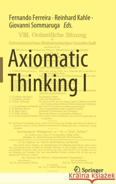 Axiomatic Thinking I Fernando Ferreira Reinhard Kahle Giovanni Sommaruga 9783030776565 Springer - książka