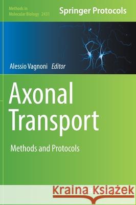 Axonal Transport: Methods and Protocols Alessio Vagnoni 9781071619896 Humana - książka