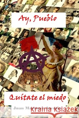 Ay, pueblo quítate el miedo Juan Martínez Asensio, Juan Martínez Asensio 9798722375216 Independently Published - książka