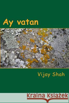 Ay Vatan Vijay Shah 9781979965194 Createspace Independent Publishing Platform - książka