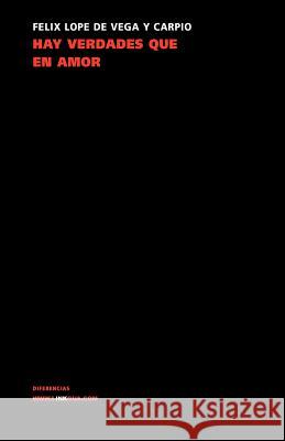 ¡Ay, Verdades, Que En Amor...! Vega Y. Carpio, Félix Lope de 9788498161656 Linkgua S.L. - książka