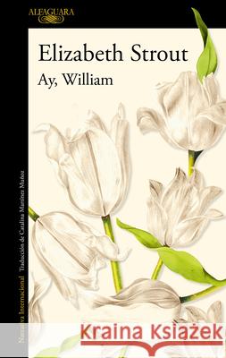 Ay, William / Oh William! Elizabeth Strout 9788420460970 Alfaguara - książka