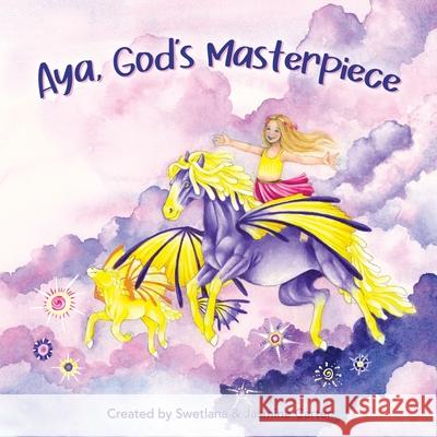 Aya, God's Masterpiece Swetlana Carter, Jasmine Carter 9781951744601 Swetlana Carter - książka