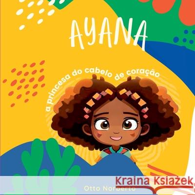 Ayana Norberto Otto 9786500710533 Clube de Autores - książka