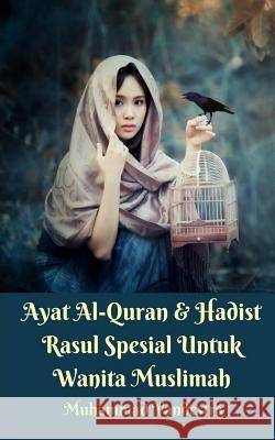 Ayat Al-Quran Dan Hadist Rasul Spesial Untuk Wanita Muslimah Muhammad Vandestra 9780368970375 Blurb - książka