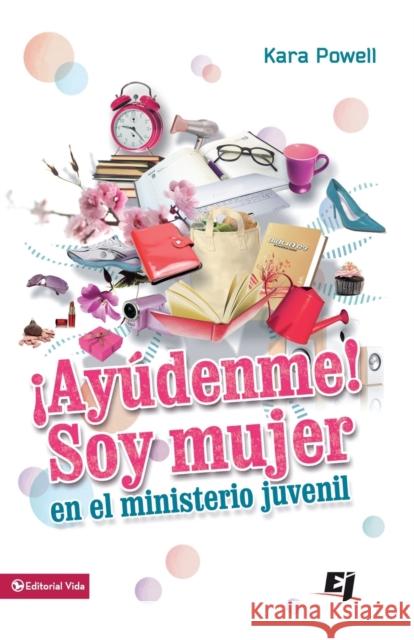 ¡Ayúdenme! Soy Mujer En El Ministerio Juvenil Powell, Kara 9780829761733 Zondervan - książka