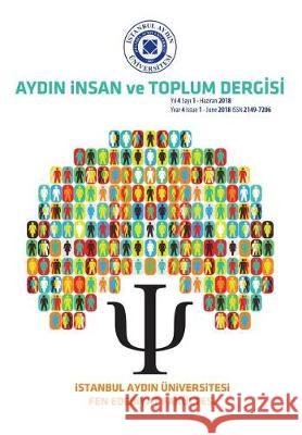 AYDIN INSAN ve TOPLUM DERGISI: Istanbul Aydin Universitesi Arslan, Mahmut 9781642260465 Istanbul Aydin University International - książka