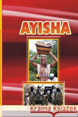 Ayisha Adamu Usman Attaboh 9781539035374 Createspace Independent Publishing Platform - książka